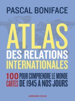 Atlas des relations internationales - 3e éd.