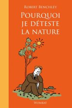 Pourquoi je déteste la nature