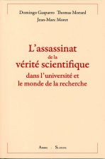 L'assassinat de la vérité scientifique dans l'université et le monde de la recherche