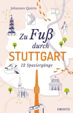Zu Fuß durch Stuttgart