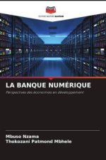 LA BANQUE NUMÉRIQUE