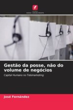 Gest?o da posse, n?o do volume de negócios