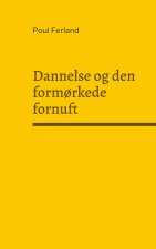 Dannelse og den formorkede fornuft