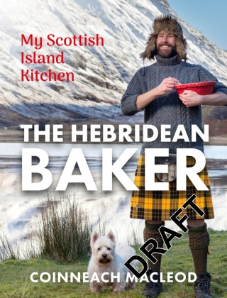 Hebridean Baker: My Scottish Island Kitchen