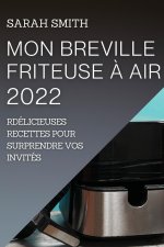Mon Breville Friteuse A Air 2022