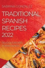 Traditional Spanish Recipes 2022