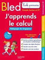 Bled Ecole primaire J'apprends le calcul  GS et CP (Pédagogie de Singapour)