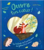 Ouvre ton coeur ! La balade extraordinaire de Gabin et ses amis