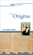 PRIER 15 JOURS AVEC ORIGENE