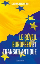 Le réveil européen et transatlantique