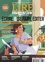 Lire Magazine Littéraire HS : Écrire et se faire éditer - édition 2022 - Avril/Mai/Juin 2022