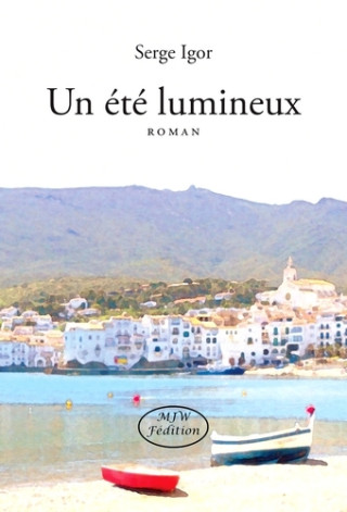 Un été lumineux