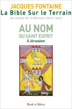 La Bible sur le terrain - Tome 3 - Jours 12 à 16