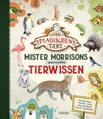 Die Schule der magischen Tiere: Mister Morrisons gesammeltes Tierwissen