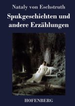 Spukgeschichten und andere Erzahlungen