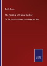 Problem of Human Destiny