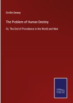 Problem of Human Destiny