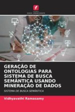 GERAÇ?O DE ONTOLOGIAS PARA SISTEMA DE BUSCA SEMÂNTICA USANDO MINERAÇ?O DE DADOS