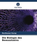 Die Biologie des Bewusstseins