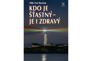 Kdo je šťastný - je i zdravý