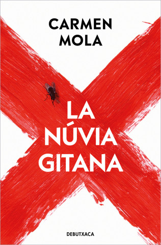 La núvia gitana (La núvia gitana 1) (CARMEN MOLA)(Brožovaná)