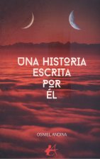 UNA HISTORIA ESCRITA POR ÉL