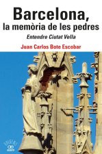 Barcelona, la mem.ria de les pedres. Entendre Ciutat Vella