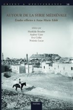 Autour de la Syrie médiévale