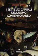 sette vizi capitali dell'uomo contemporaneo