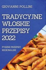 Tradycyjne Wloskie Przepisy 2022