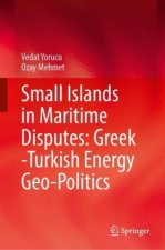 Small Islands in Maritime Disputes: Greek Turkish Energy Geo-politics