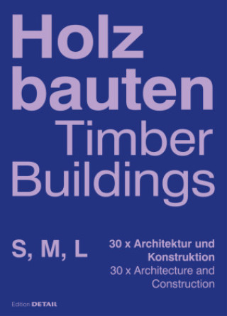 Holzbauten S, M, L / Timber Buildings S, M, L