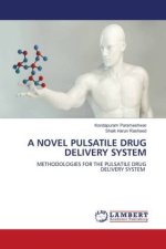 A NOVEL PULSATILE DRUG DELIVERY SYSTEM