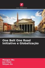 One Belt One Road Initiative e Globalizaç?o