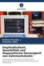 Empfindlichkeit, Sensibilität und diagnostische Genauigkeit von Zahnmarkstests: