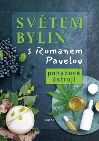 Světem bylin s Romanem Pavelou