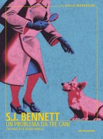 problema da tre cani. Sua Maestà la regina indaga