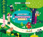 E se fossi tu Cappuccetto Rosso?