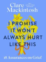 I PROMISE IT WONT ALWAYS HURT LIKE THI