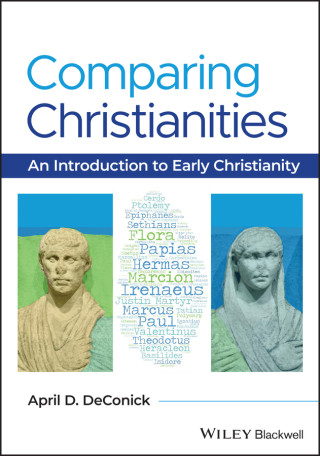Comparing Christianities: An Introduction to Early  Christianity
