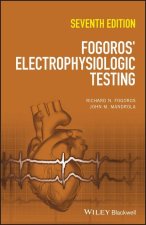 Fogoros' Electrophysiologic Testing, 7th Edition