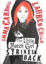 Little Match Girl Strikes Back