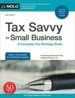 Tax Savvy for Small Business: A Complete Tax Strategy Guide