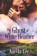 Ghost of White Heather