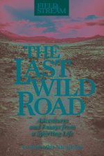 Last Wild Road
