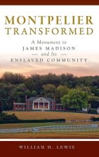 Montpelier Transformed