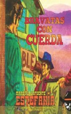 Bravatas con cuerda (Coleccion Oeste)
