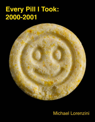 Every Pill I Took: 2000-2001