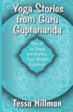 Yoga Stories from Guru Guptananda