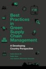 Best Practices in Green Supply Chain Management